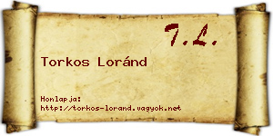 Torkos Loránd névjegykártya